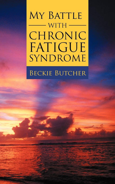 My Battle With Chronic Fatigue Syndrome