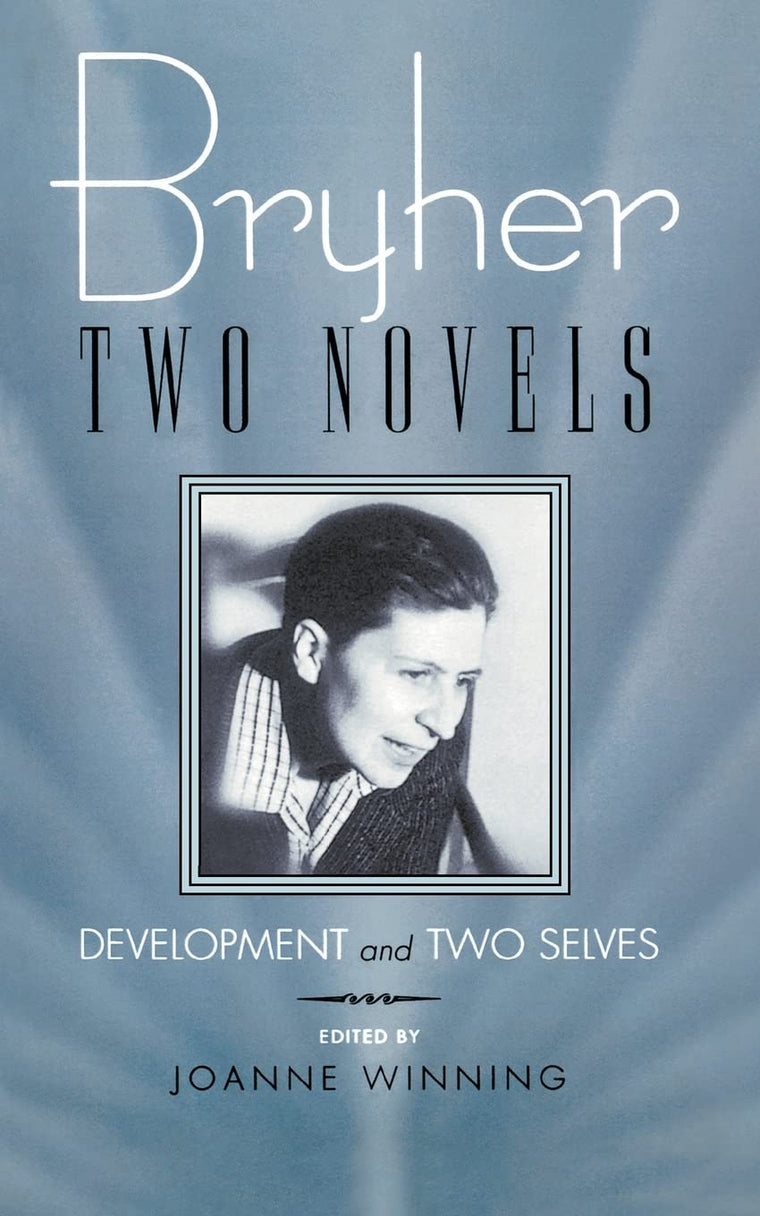 Bryher: Two Novels: Development and Two Selves (Living Out: Gay and Lesbian Autobiographies)