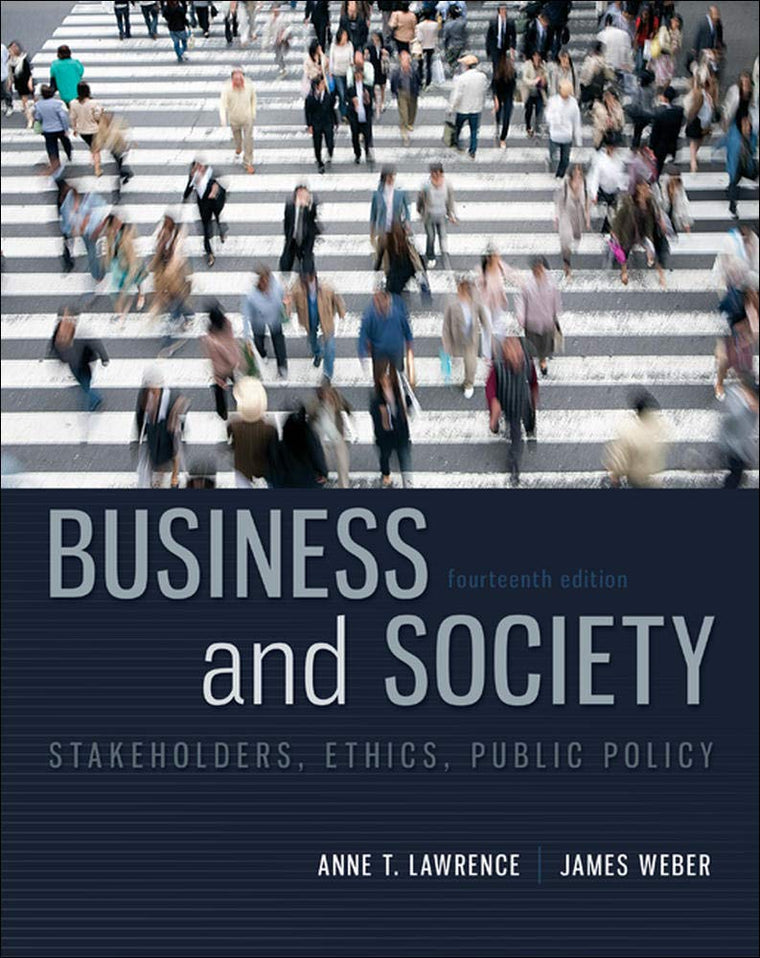 Business and Society: Stakeholders, Ethics, Public Policy, 1