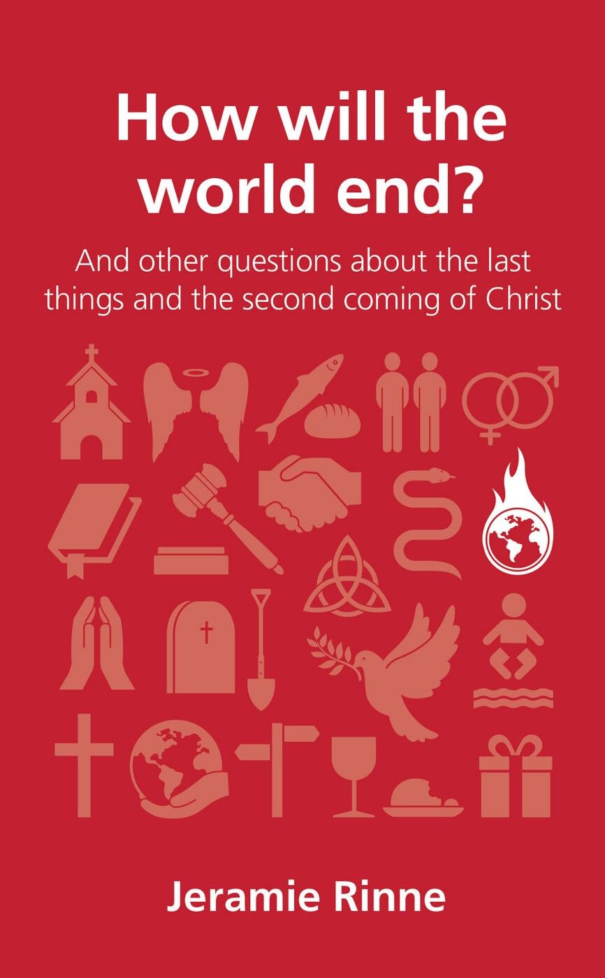 How will the world end? (Questions Christians Ask)