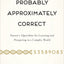 Probably Approximately Correct: Nature's Algorithms for Lear
