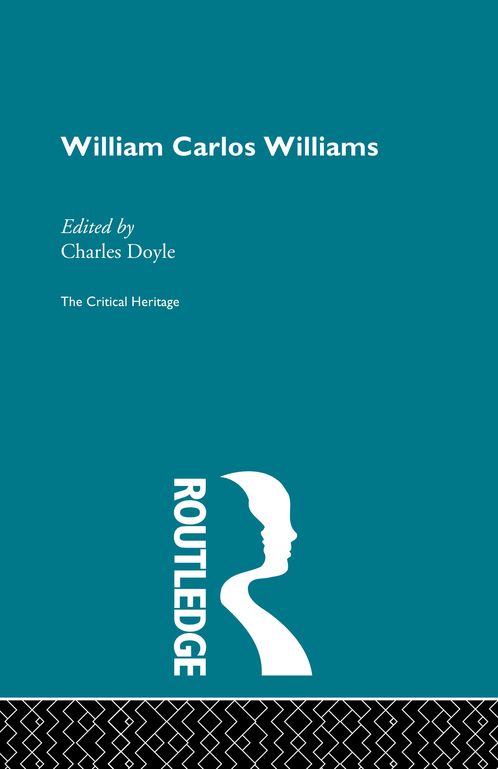 William Carlos Williams: The Critical Heritage
