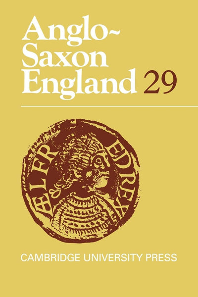 Anglo-Saxon England (Anglo-Saxon England, Series Number 29)