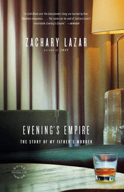 Evening's Empire: The Story of My Father's Murder