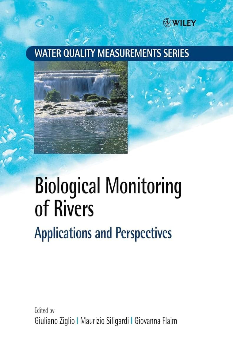 Biological Monitoring of Rivers: Applications and Perspectives (Water Quality Measurements)
