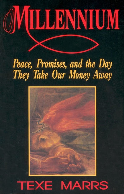 Millennium: Peace, Promise, & the Day They Take Our Money Aw