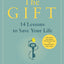 The Gift: 14 Lessons to Save Your Life