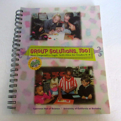 Group Solutions, Too: More Cooperative Logic Activities for Grades K-4 (Teacher's Guide)