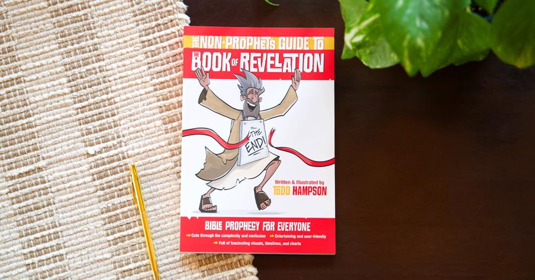The Non-Prophet's Guide to the Book of Revelation: Bible Prophecy for Everyone