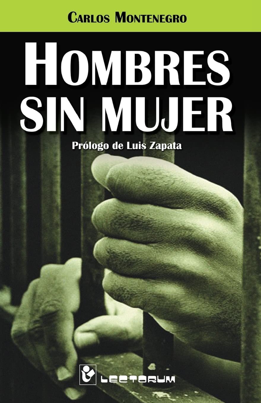 Hombres sin mujer: Prologo de Luis Zapata (Spanish Edition)