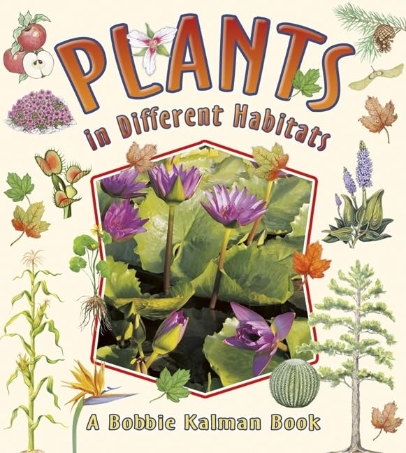 Plants in Different Habitats (Nature's Changes)