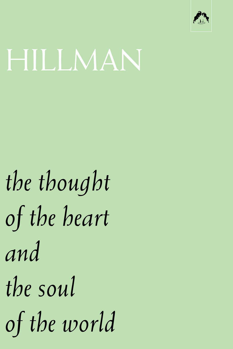 The Thought of the Heart, and, The Soul of the World