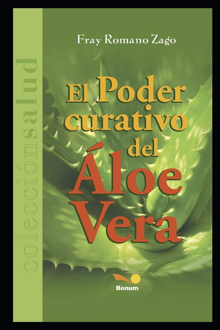 EL PODER CURATIVO DEL ÁLOE VERA (MEDICINA ALTERNATIVA) (Spanish Edition)