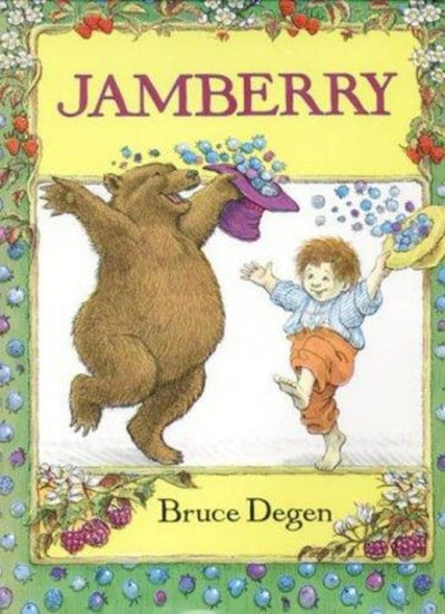 Jamberry: A Playful Animal Story About a Boy and Bear on a Sweet Berry-Filled Adventure