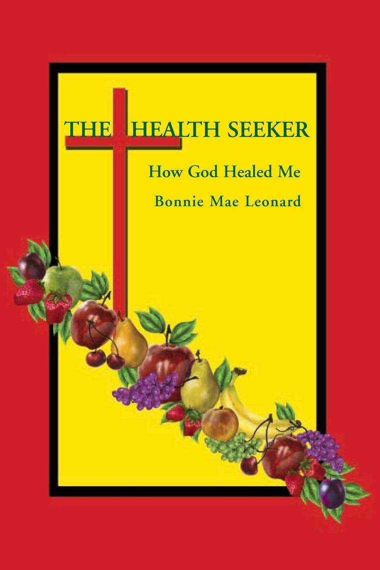 The Health Seeker: How God Healed Me
