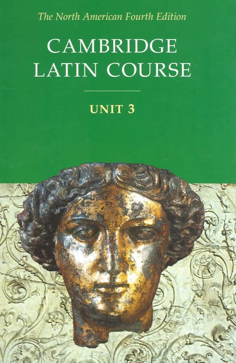 Cambridge Latin Course, Unit 3, 4th Edition (North American Cambridge Latin Course) (Latin and English Edition)
