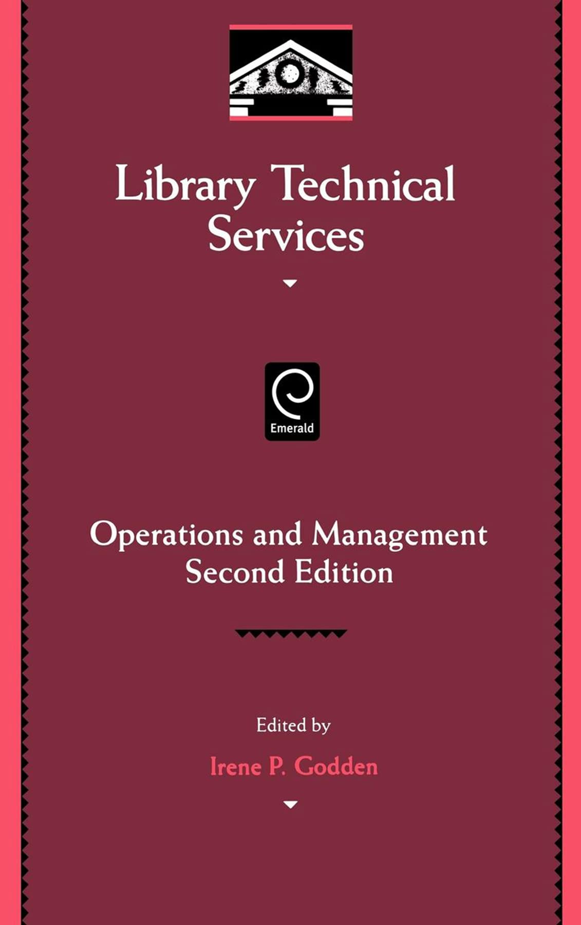 Library Technical Services: Operations and Management (Library and Information Science, 91)