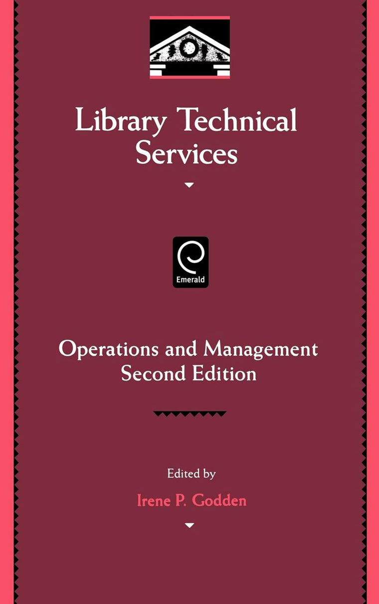 Library Technical Services: Operations and Management (Library and Information Science, 91)
