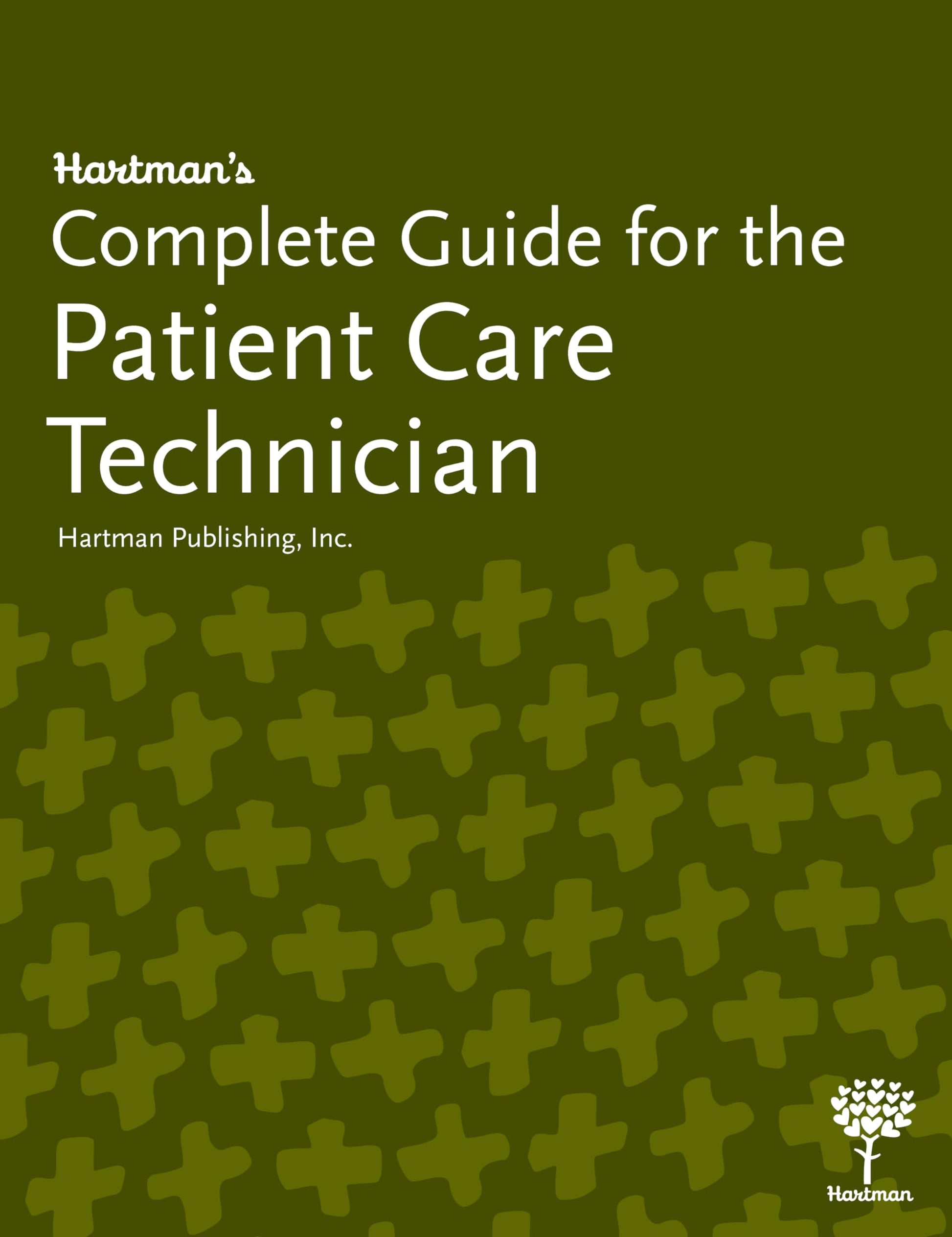 Hartman's Complete Guide for the Patient Care Technician