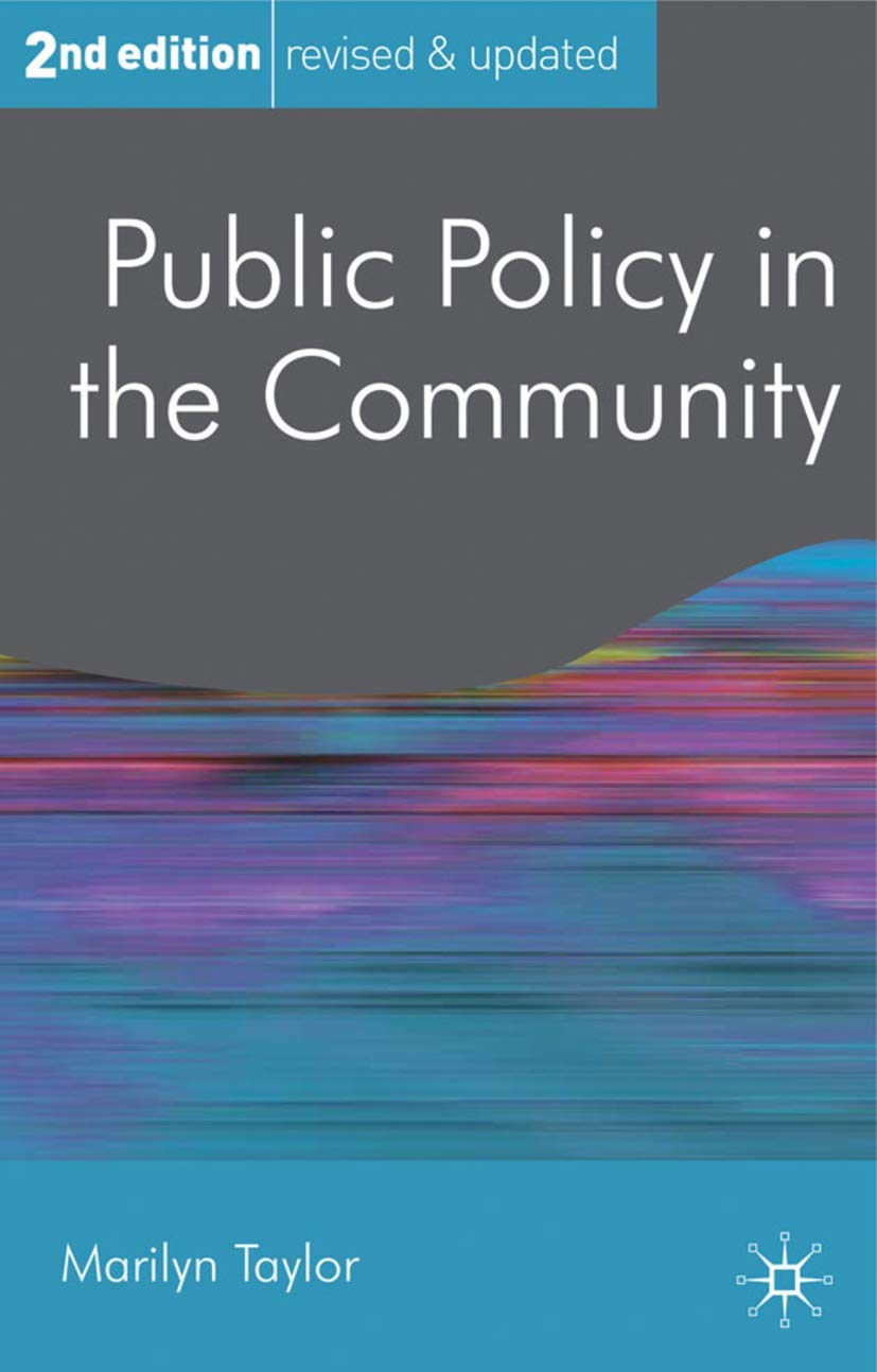 Public Policy in the Community (Public Policy and Politics, 4)