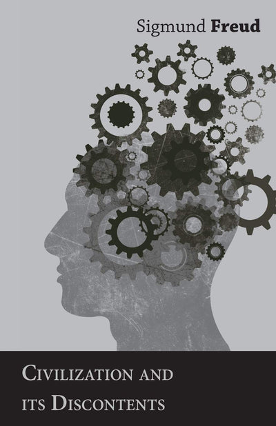Civilization and its Discontents