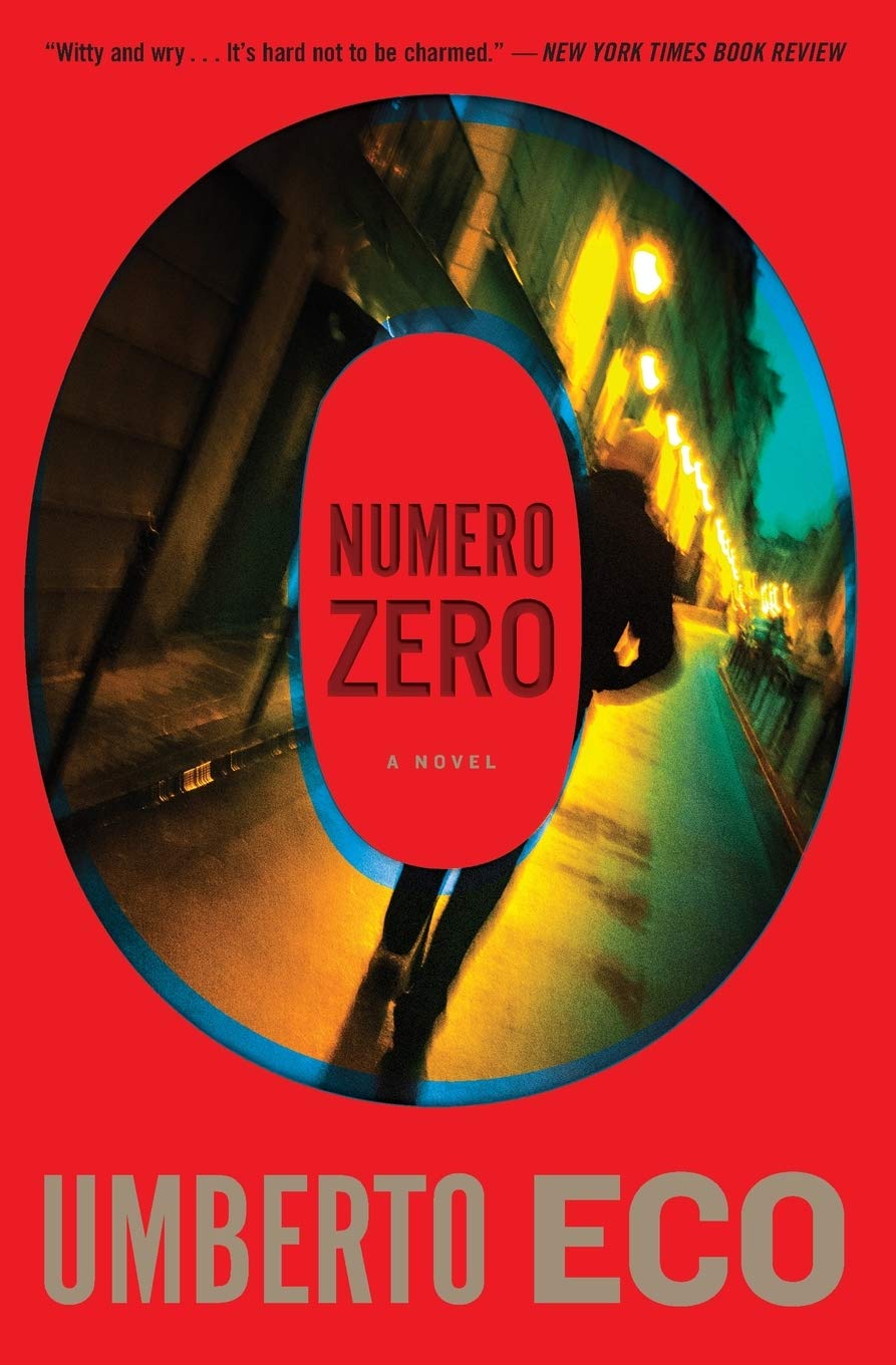 Numero Zero: An Acclaimed Political Thriller Unraveling Mussolini's Conspiracy, Media Hoaxes, and Italian History