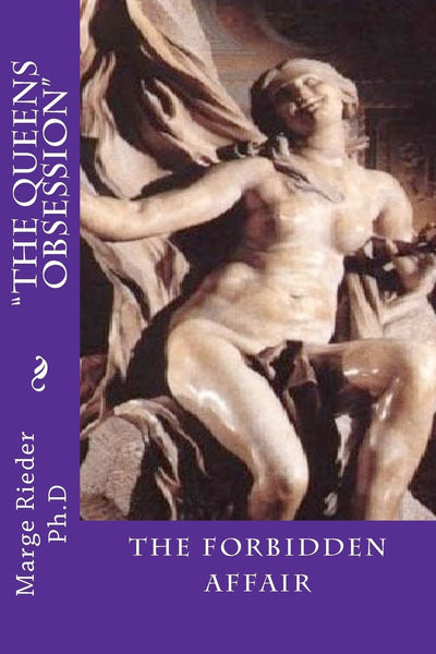The Queen's Obsession: "The Forbidden Affair"