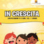 In Crescita : Libri Per Bambini 10-12 Anni  Vol. 1  Denaro (Italian Edition)