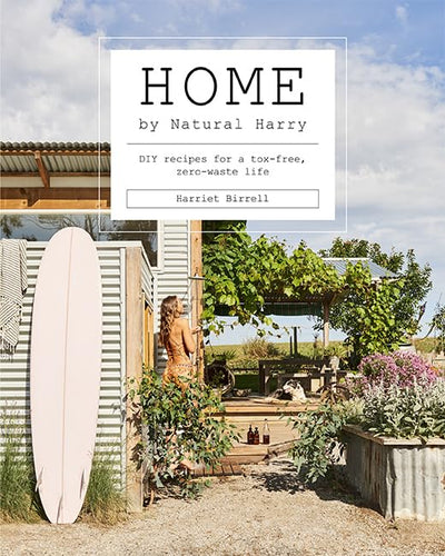 Home by Natural Harry: DIY Recipes for a Tox-Free, Zero-Waste Home