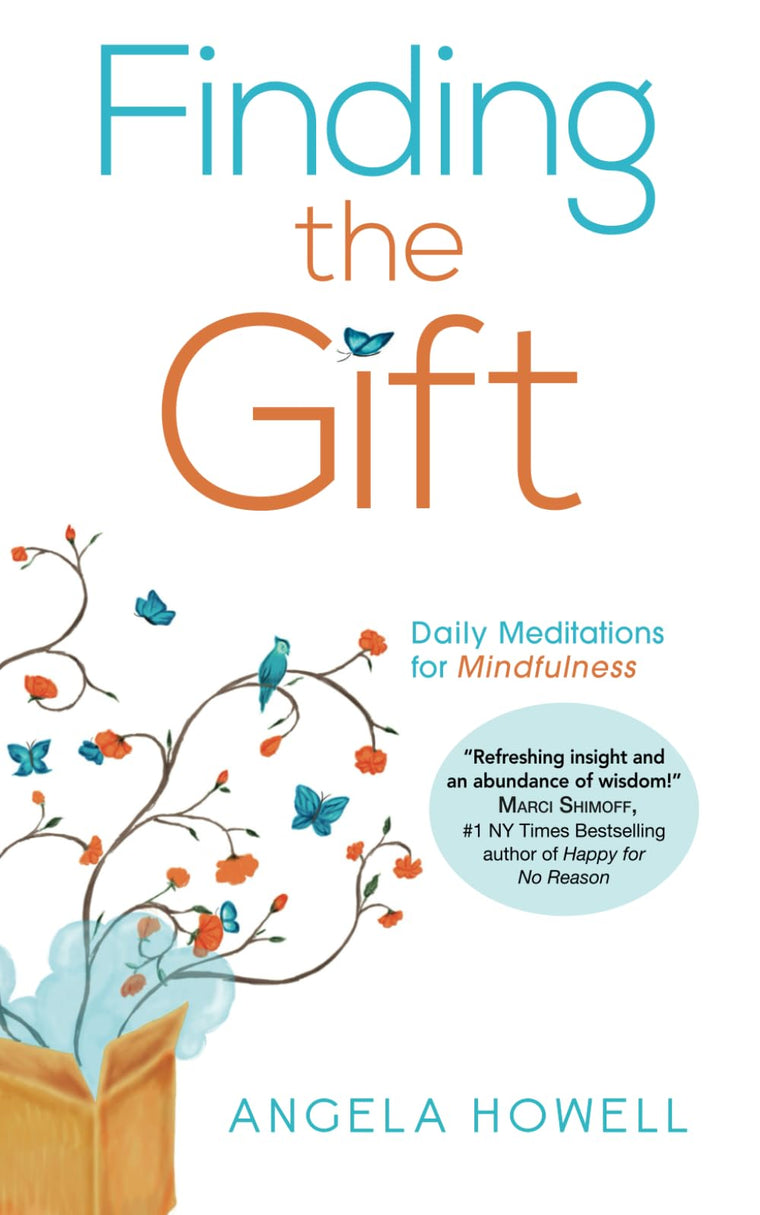 Finding the Gift: Daily Meditations for Mindfulness