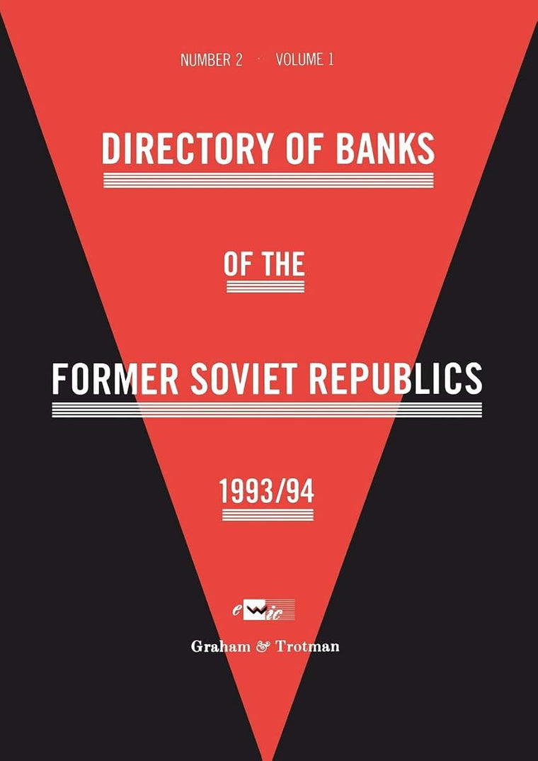 Directory of Banks of the Former Soviet Republics 1993/94