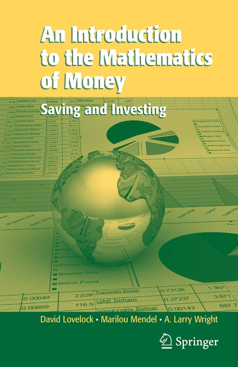 An Introduction to the Mathematics of Money: Saving and Investing (Texts in Applied Mathematics)