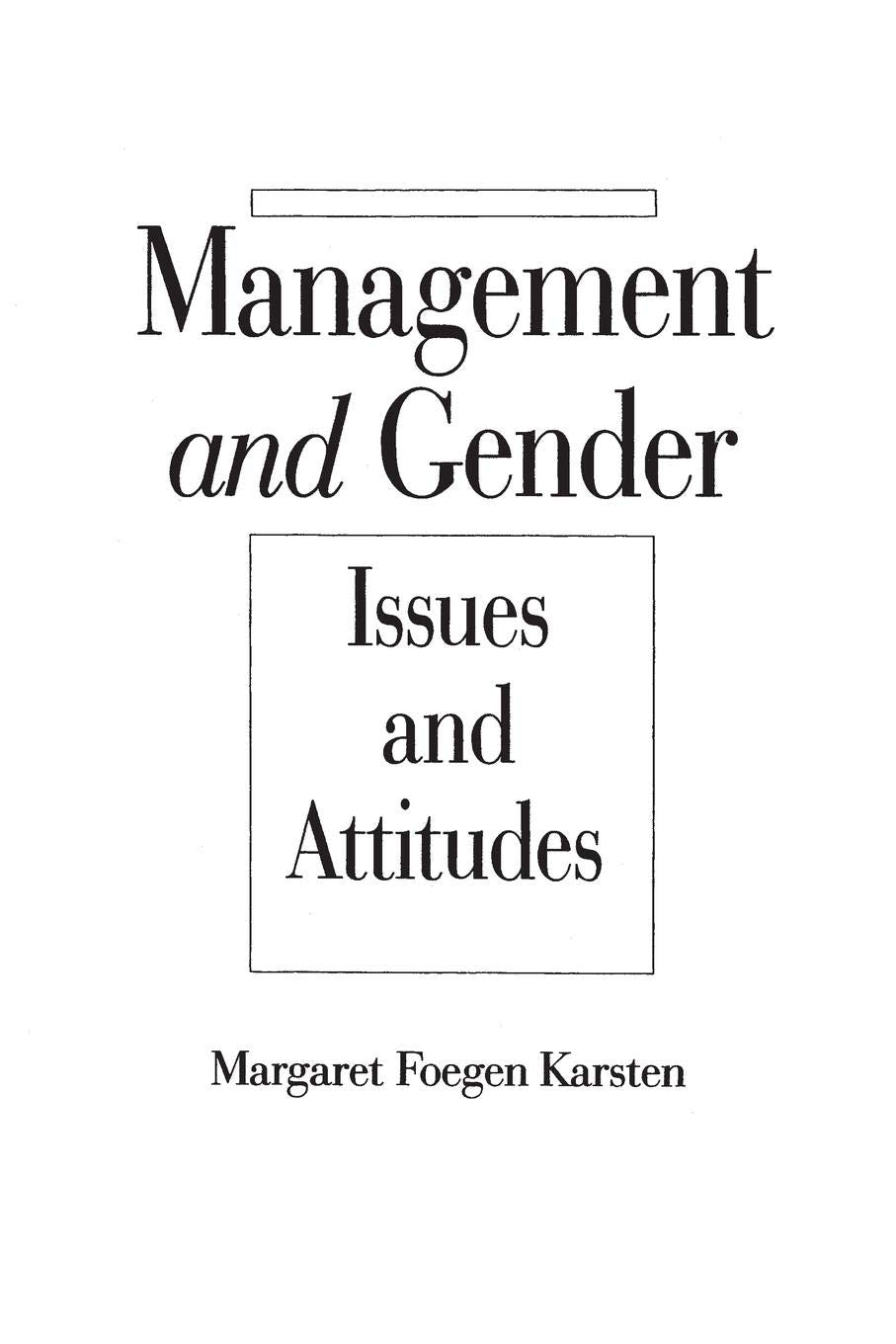 Management and Gender: Issues and Attitudes