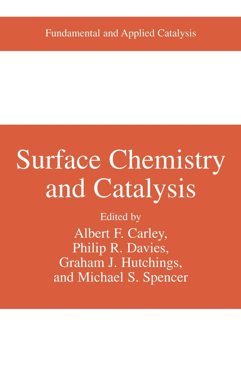 Surface Chemistry and Catalysis (Fundamental and Applied Catalysis)