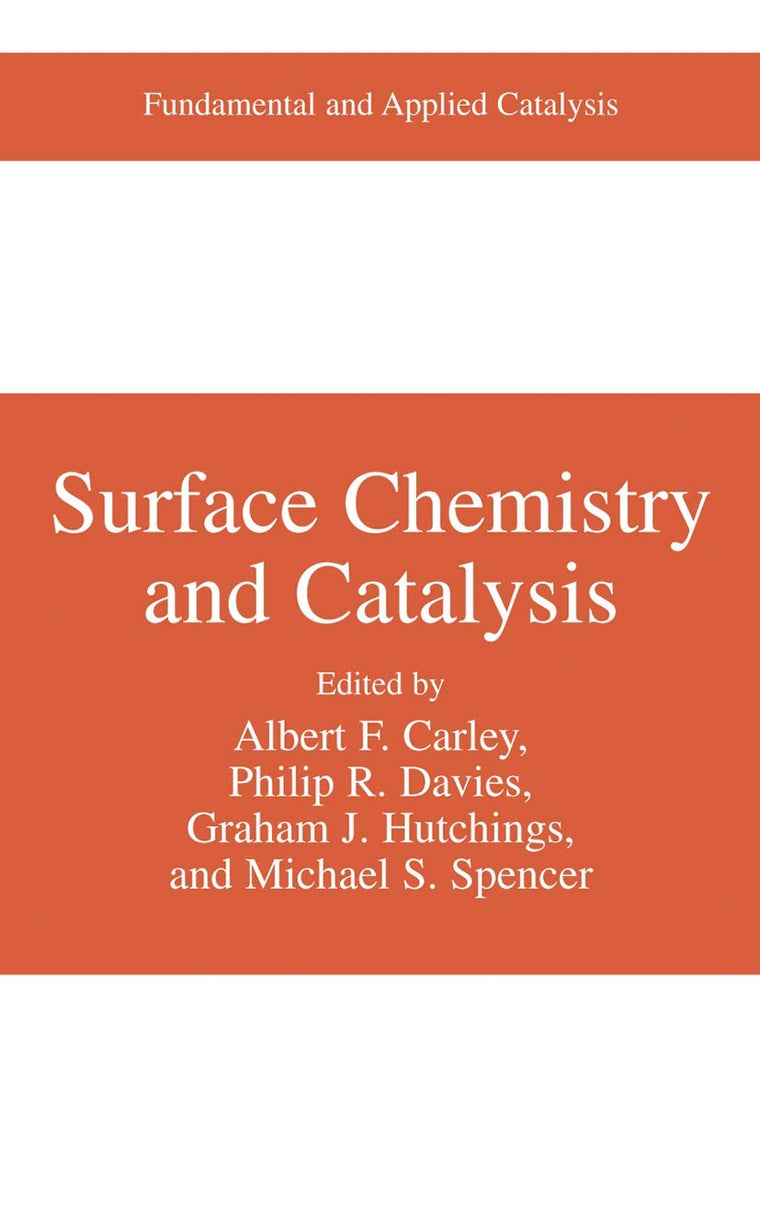 Surface Chemistry and Catalysis (Fundamental and Applied Catalysis)
