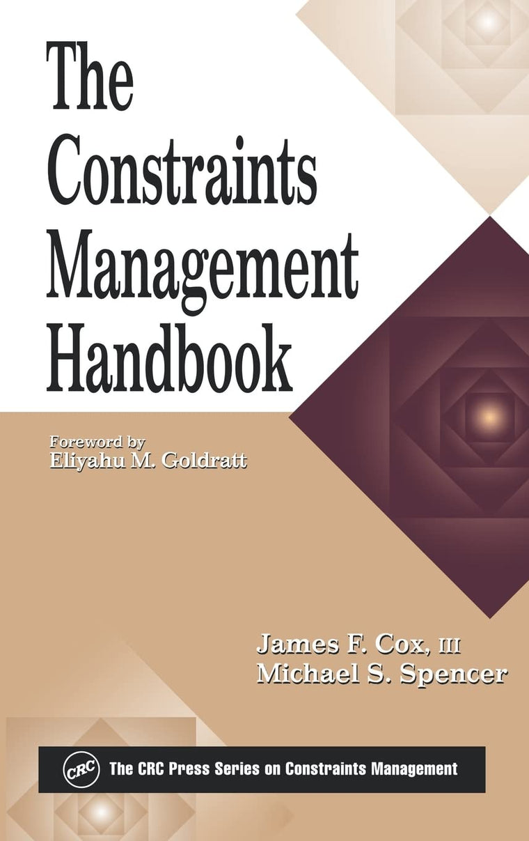 The Constraints Management Handbook (The CRC Press Series on