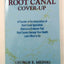 Root Canal Cover Up by George E. Meinig