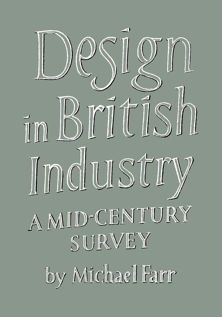 Design in British Industry: A Mid-Century Survey