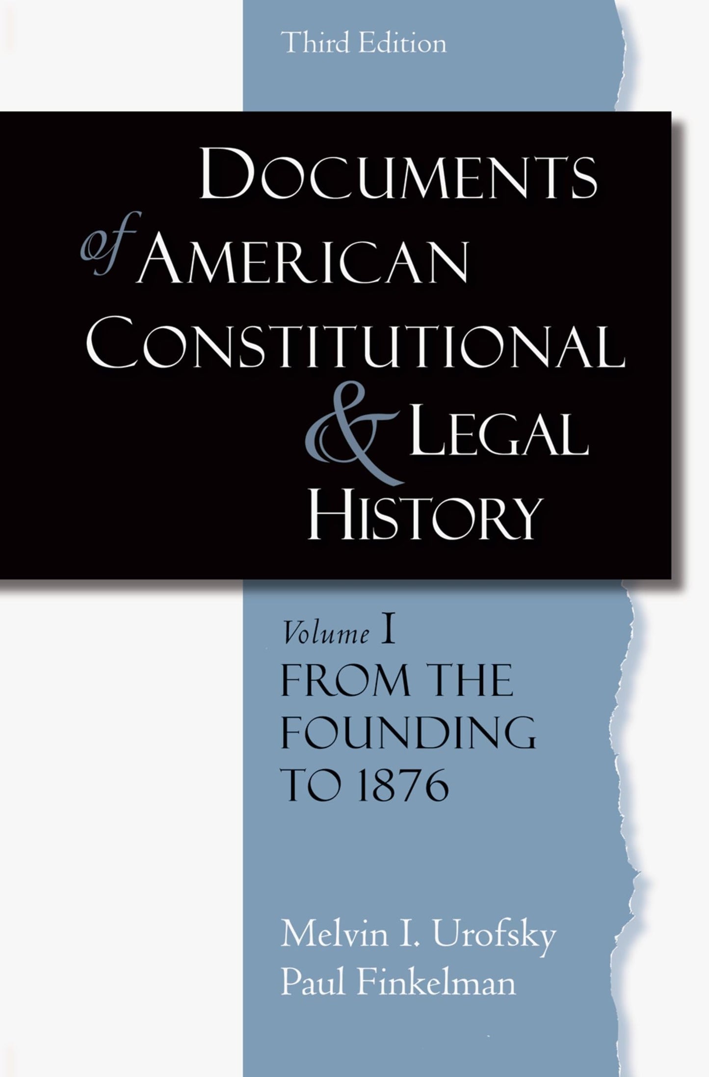 Documents of American Constitutional and Legal History (Documents of American Constitutional & Legal History)
