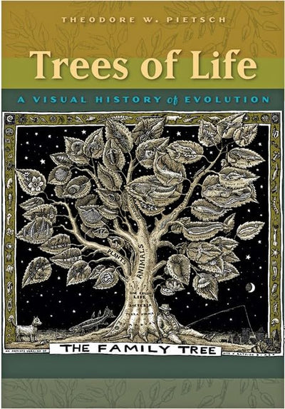 Trees of Life: A Visual History of Evolution