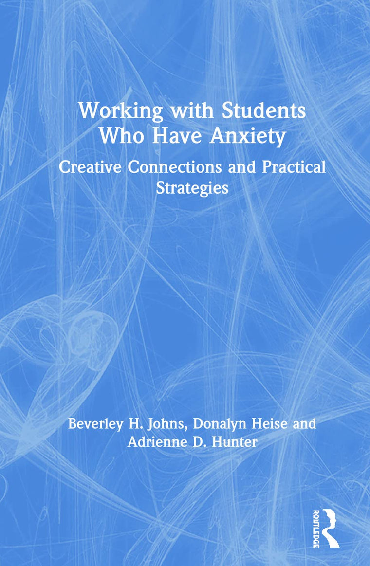 Working with Students Who Have Anxiety