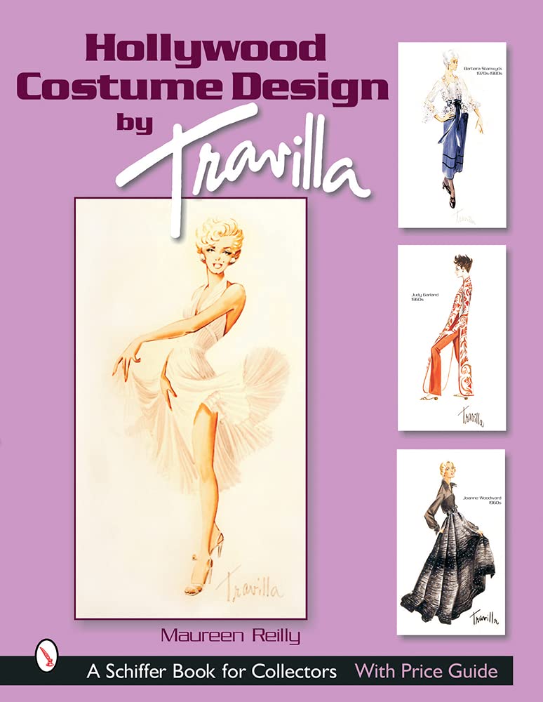 Hollywood Costume Design by Travilla (Schiffer Book for Collectors)