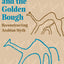 Muhammad and the Golden Bough: Reconstructing Arabian Myth