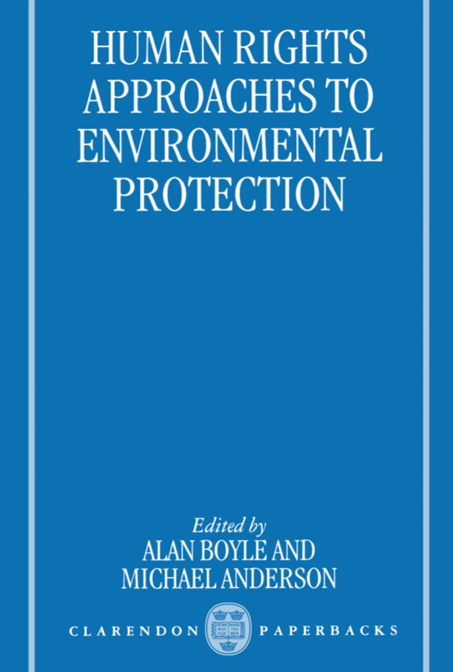 Human Rights Approaches to Environmental Protection