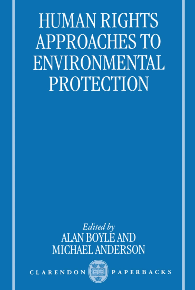 Human Rights Approaches to Environmental Protection