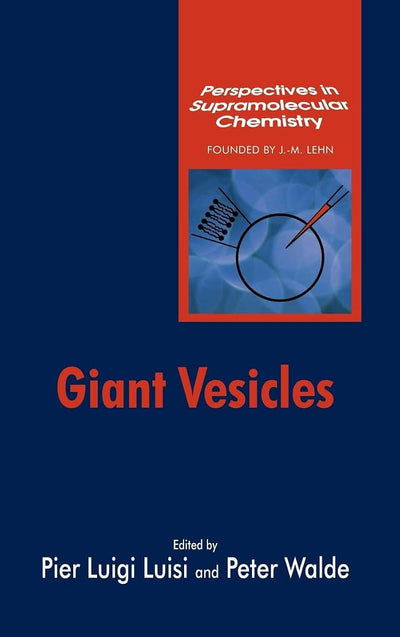 Giant Vesicles (Perspectives in Supramolecular Chemistry)