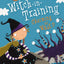 Charming or What? (Witch-in-Training) (Book 3)