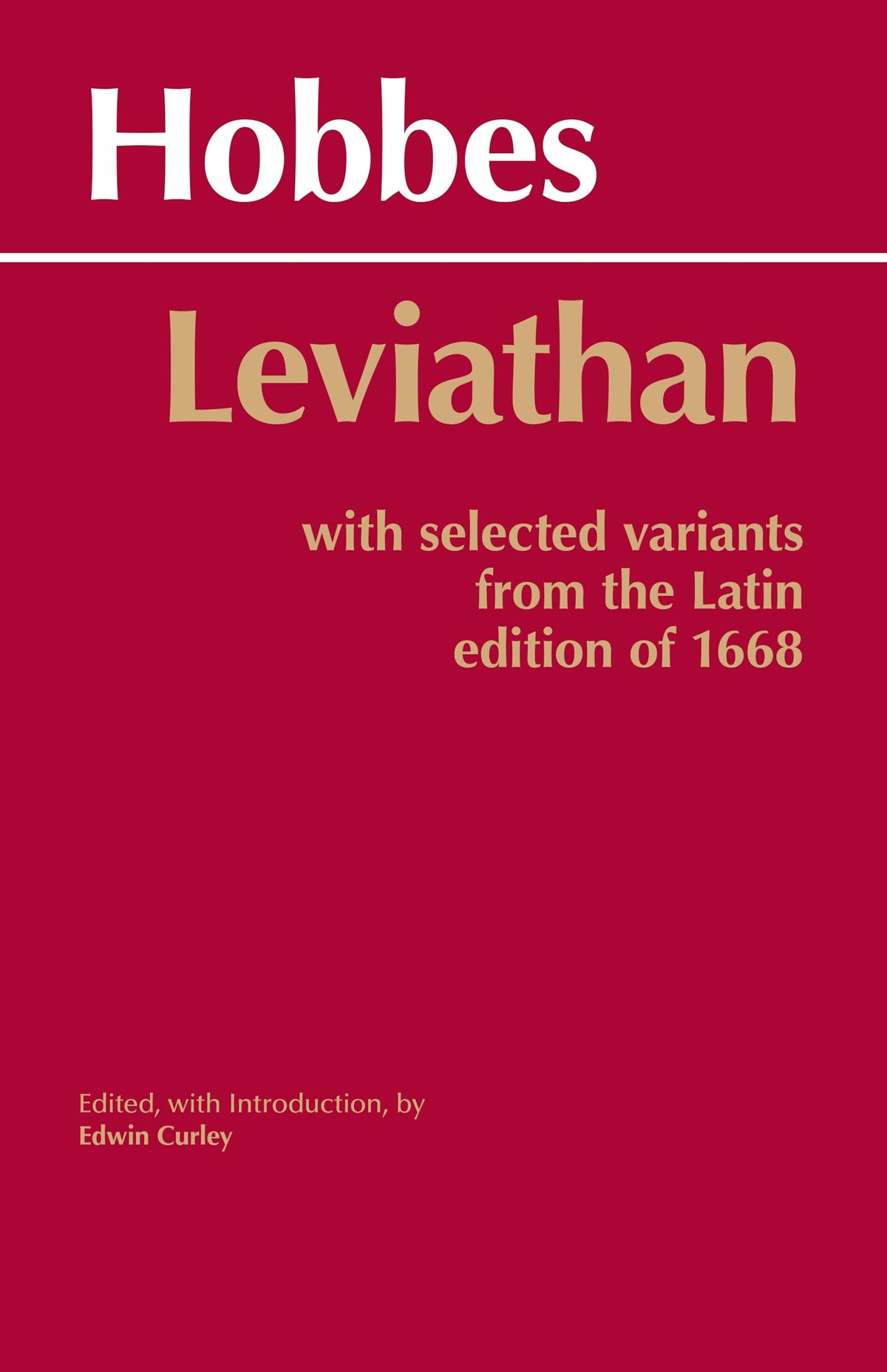 Leviathan: With selected variants from the Latin edition of 1668 (Hackett Classics)