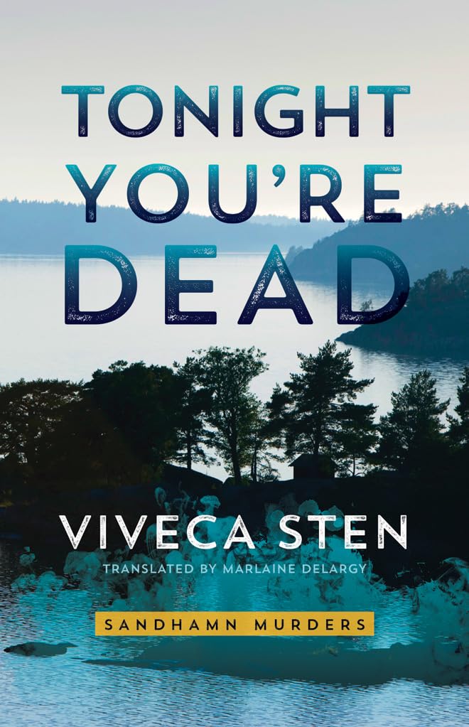 Tonight Youre Dead (Sandhamn Murders, 4)