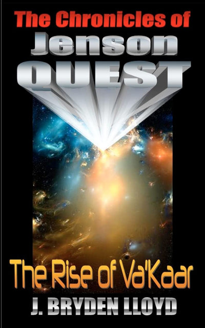 The Chronicles Of Jenson Quest: The Rise Of Va'kaar